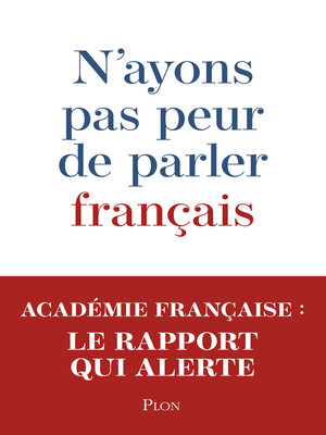 cover image of N'ayons pas peur de parler français